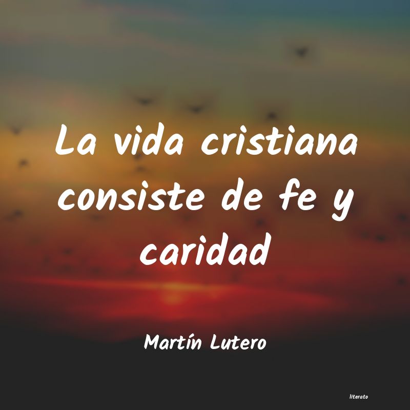 Frases de Martín Lutero