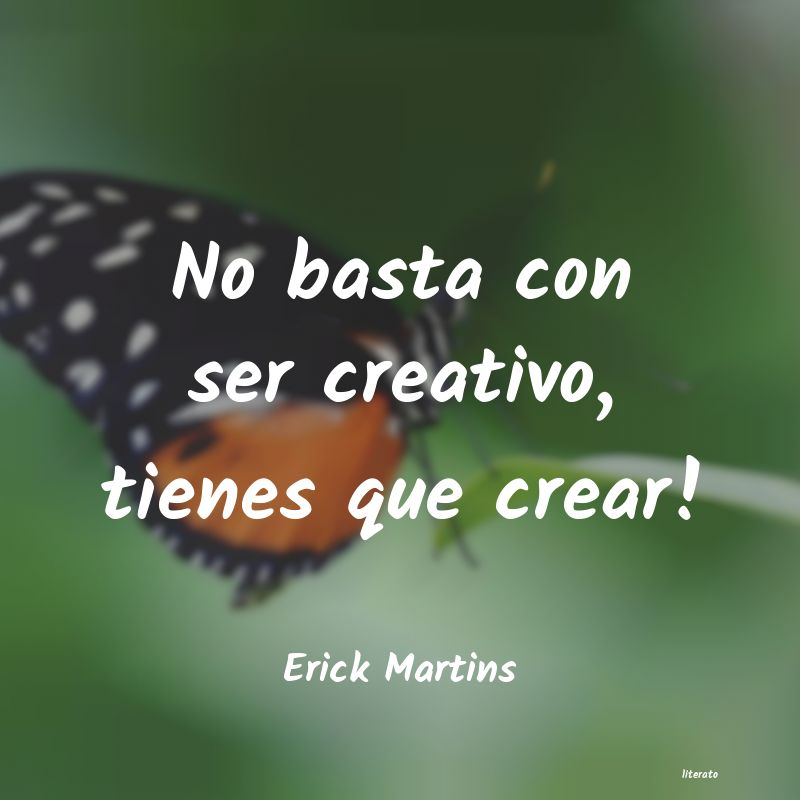 Frases de Erick Martins