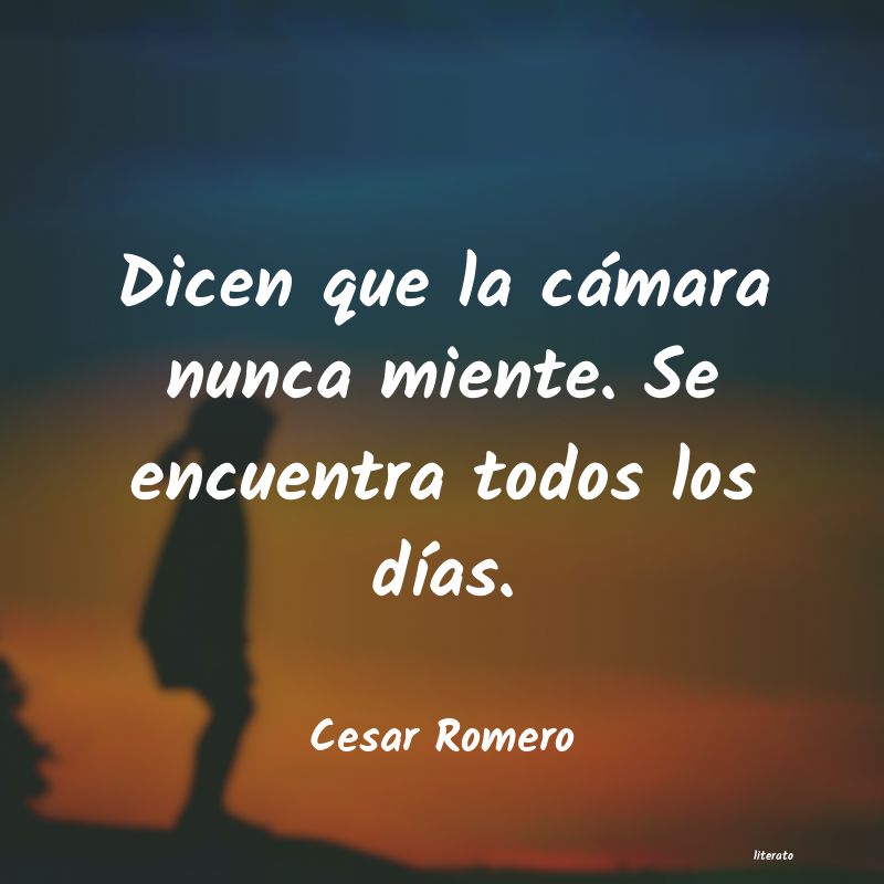 Frases de Cesar Romero