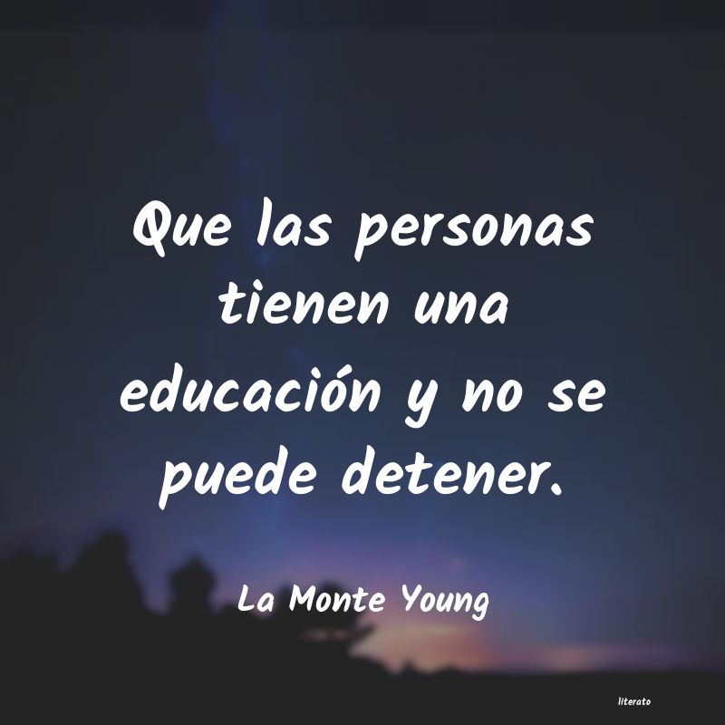 frases de La Monte Young