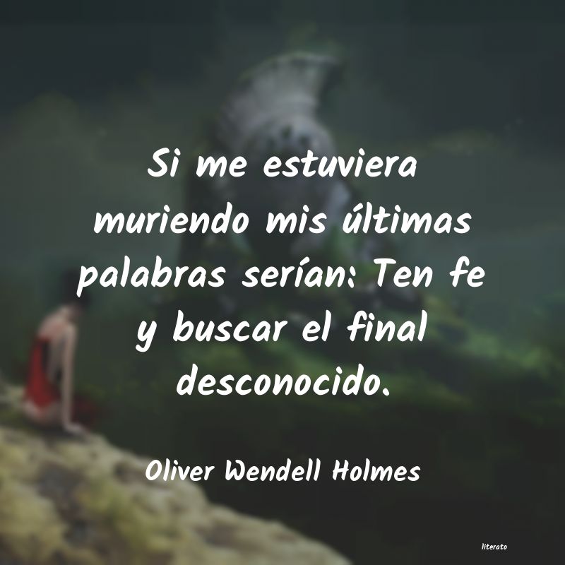 Frases de Oliver Wendell Holmes