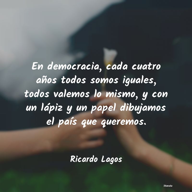 Frases de Ricardo Lagos