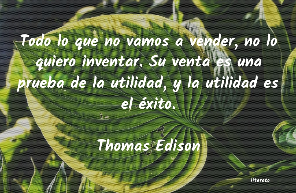 Frases de Thomas Edison