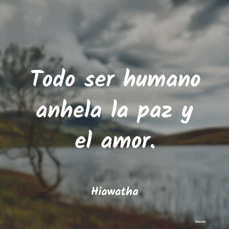 frases de Hiawatha