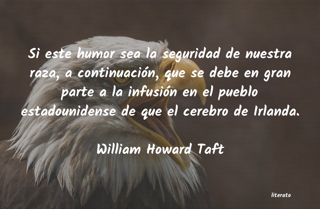 Frases de William Howard Taft