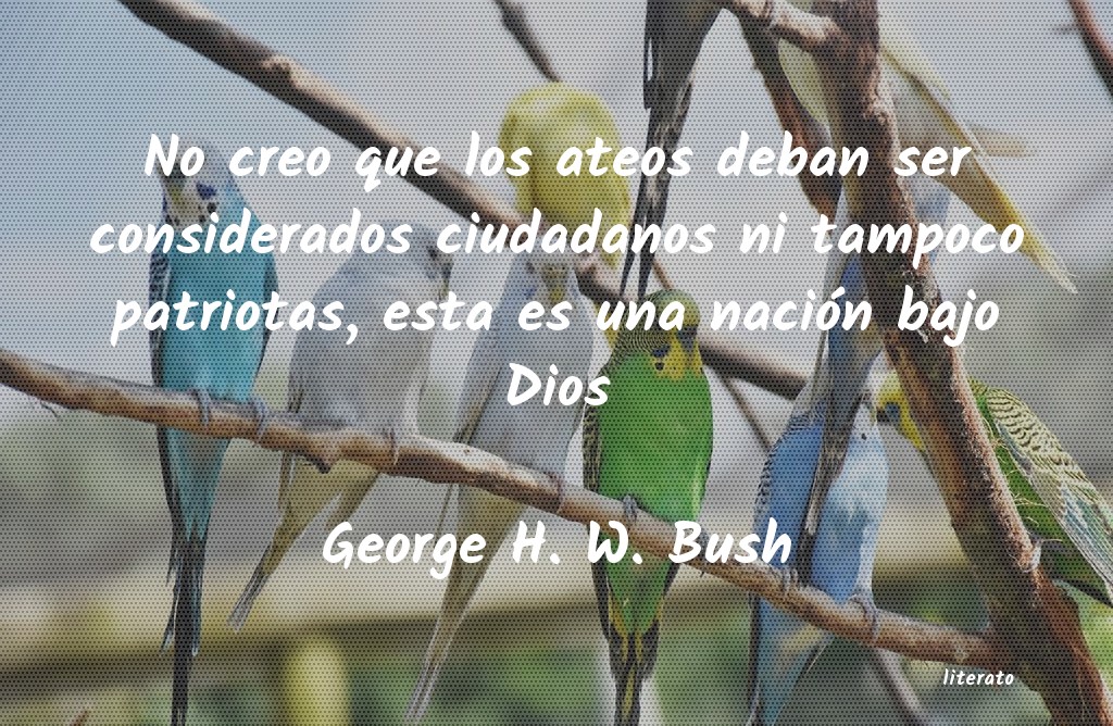 Frases de George H. W. Bush