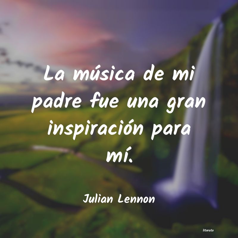 frases de Julian Lennon