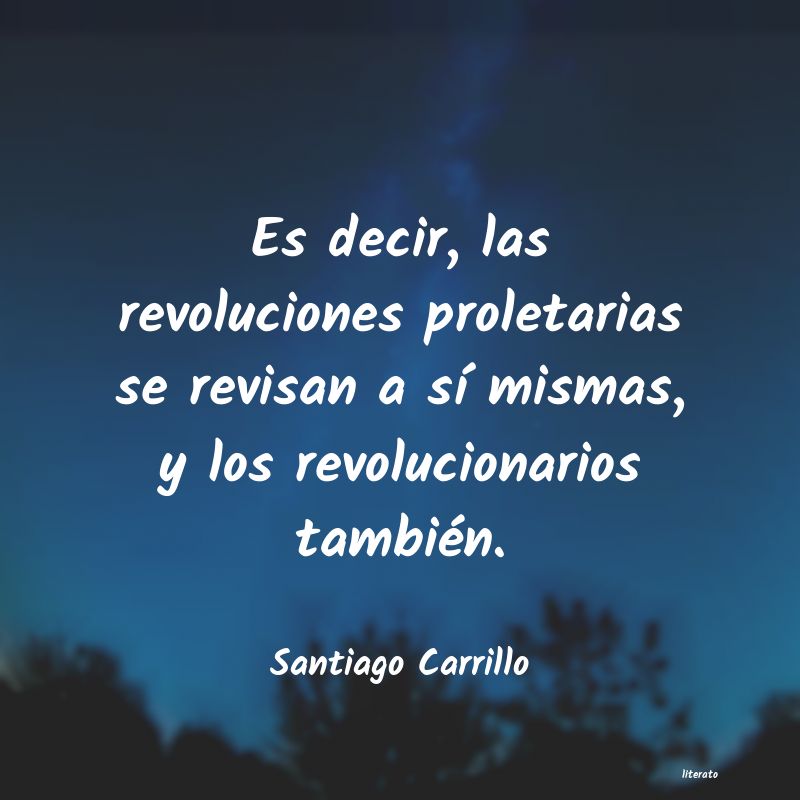 frases de Santiago Carrillo