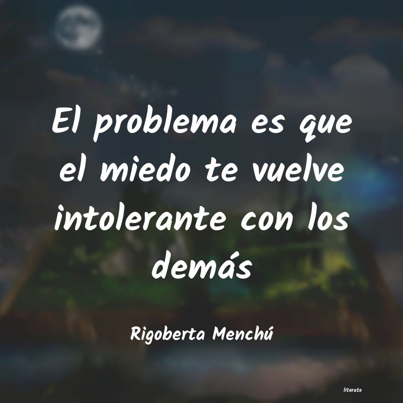 frases de Rigoberta Menchú