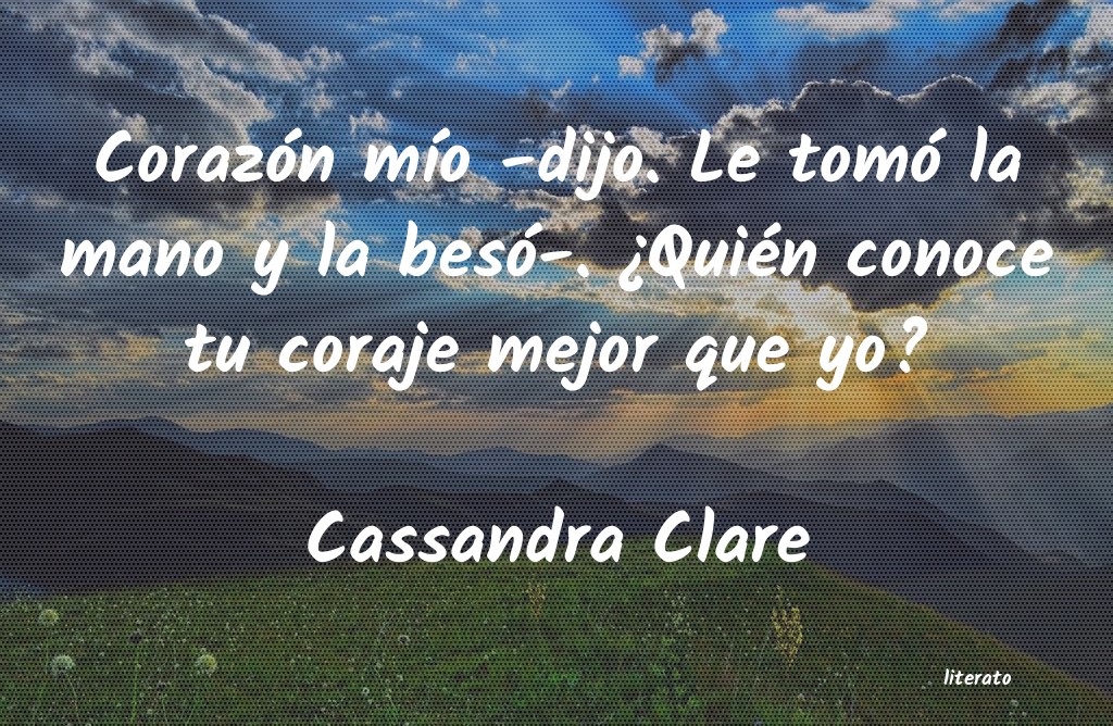 Frases de Cassandra Clare