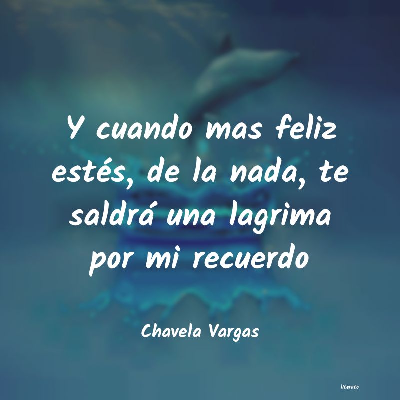 frases de Chavela Vargas