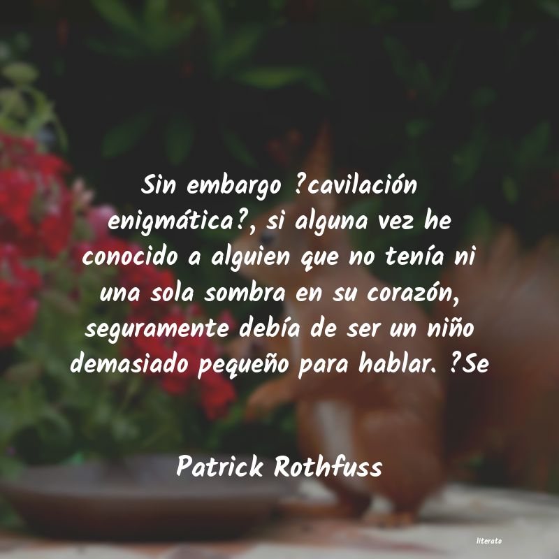 Frases de Patrick Rothfuss