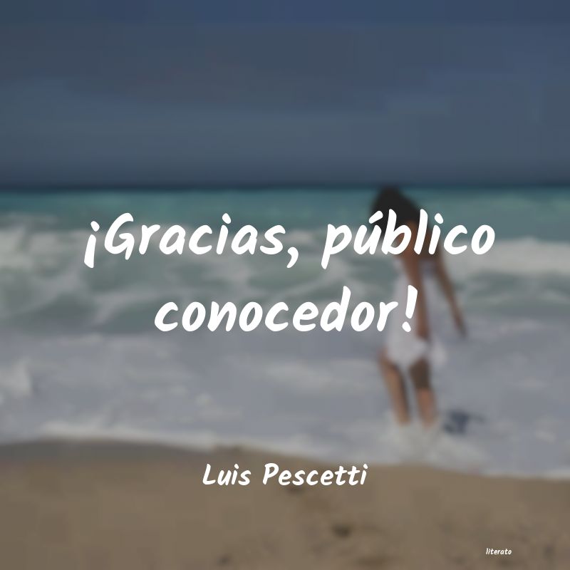 Frases de Luis Pescetti