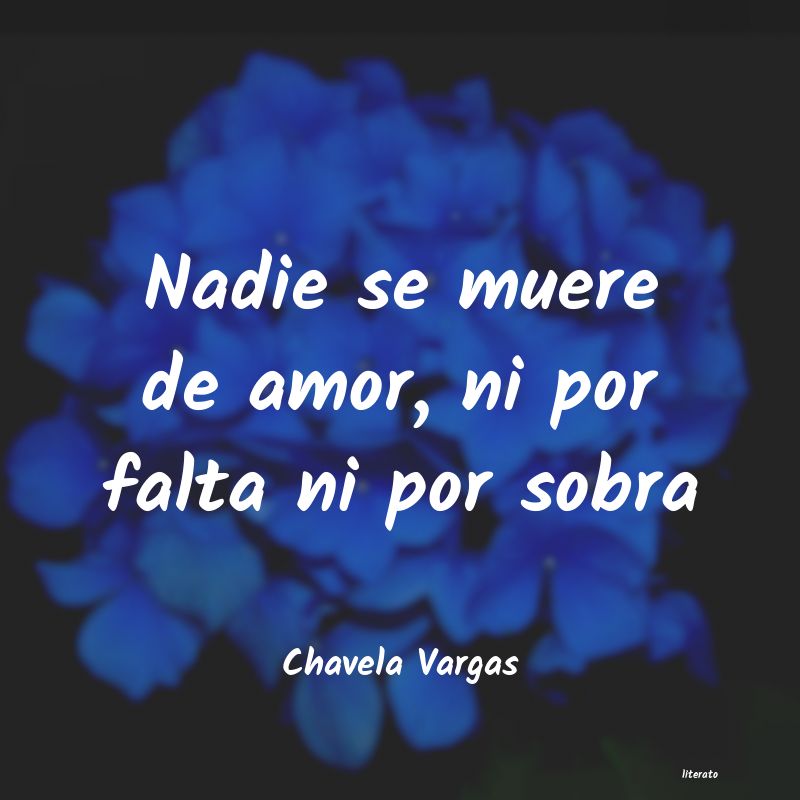 Frases de Chavela Vargas