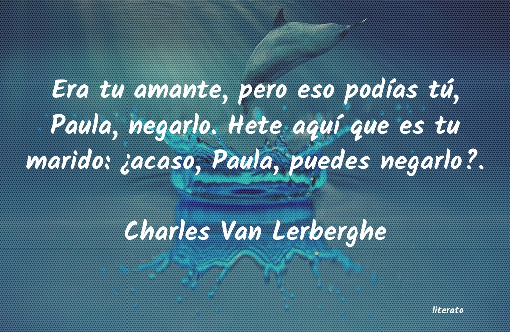 Frases de Charles Van Lerberghe