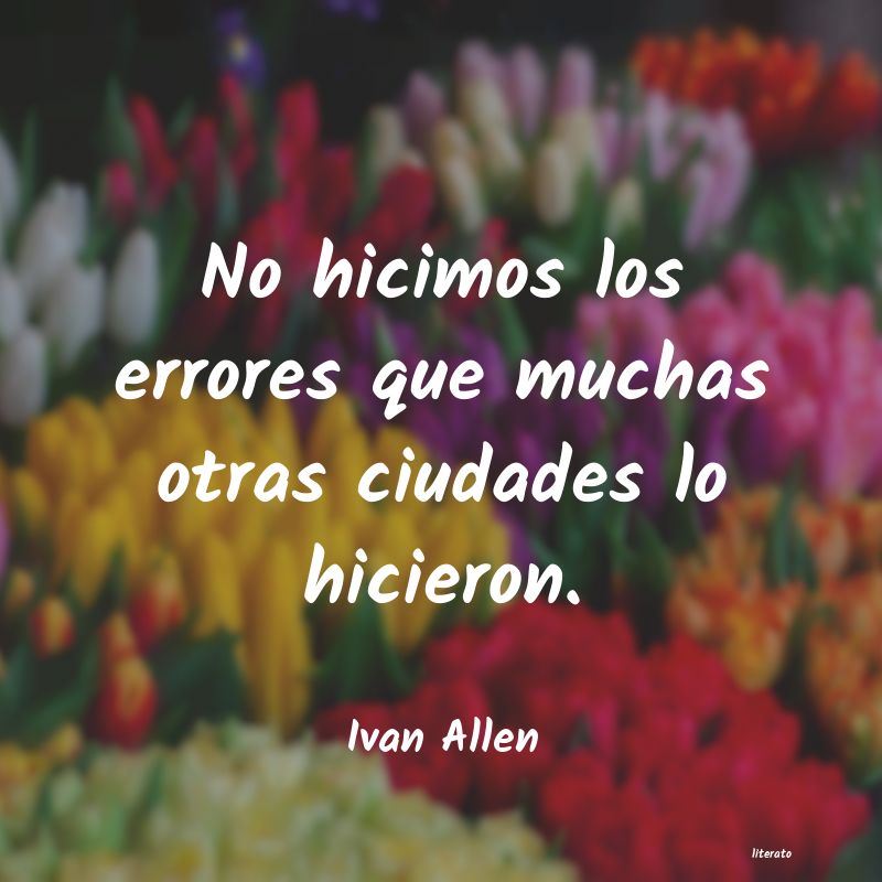 Frases de Ivan Allen