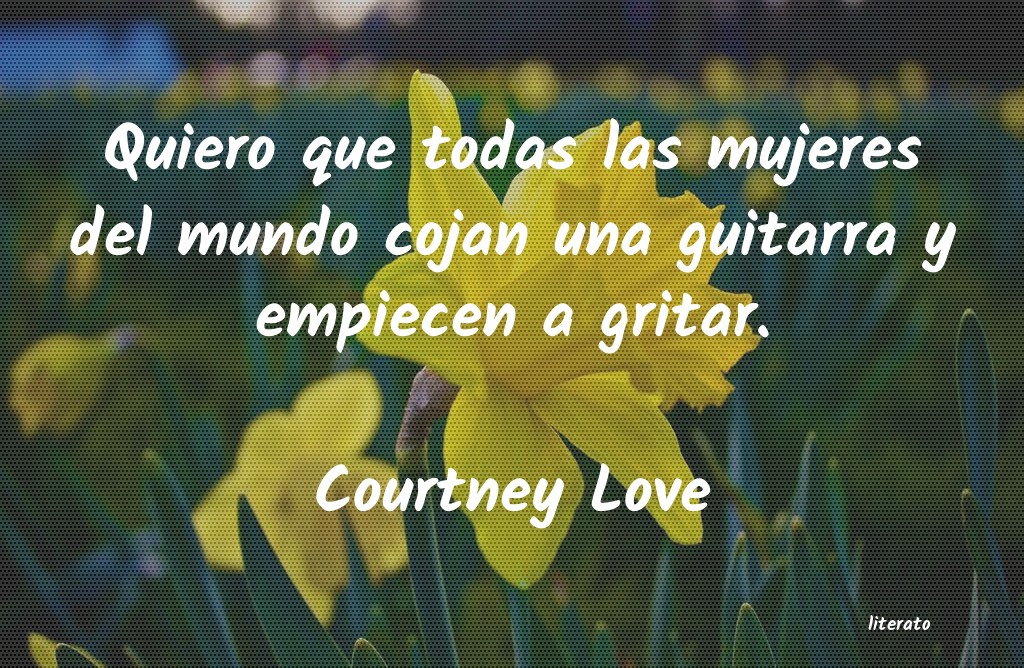 frases de Courtney Love