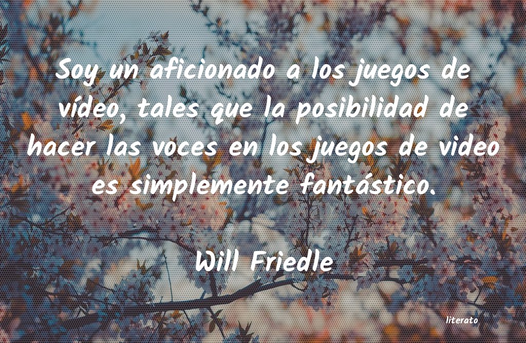 frases de Will Friedle
