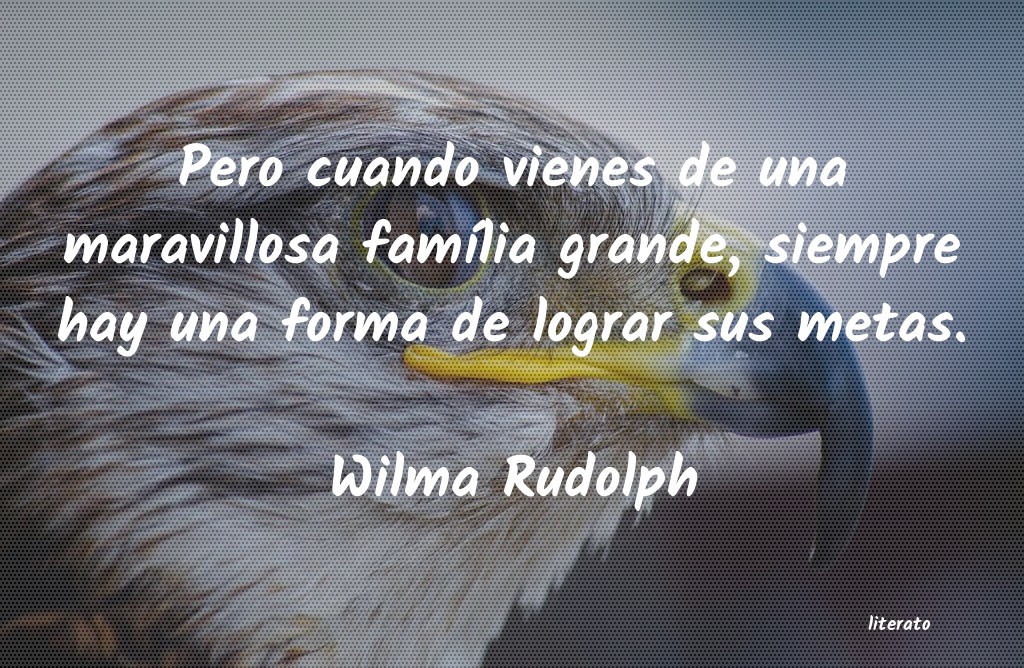 Frases de Wilma Rudolph