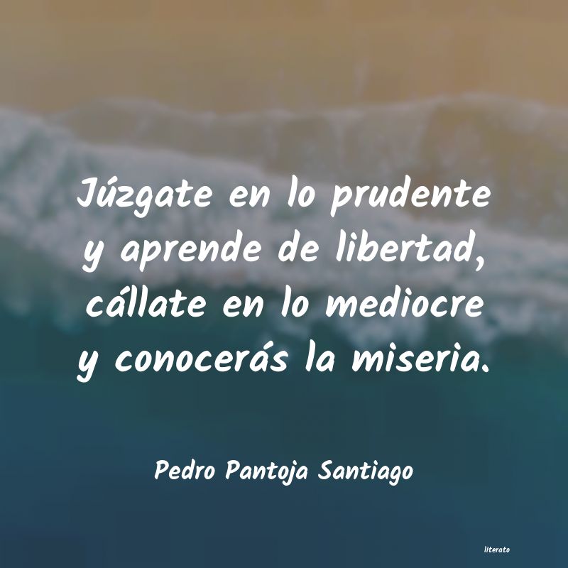 frases de Pedro Pantoja Santiago