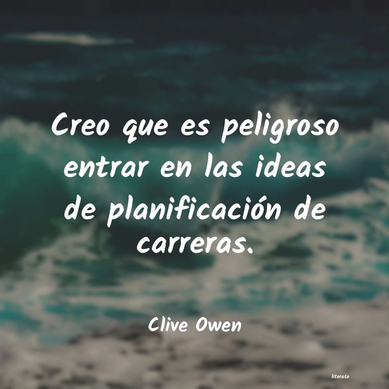 frases de Clive Owen