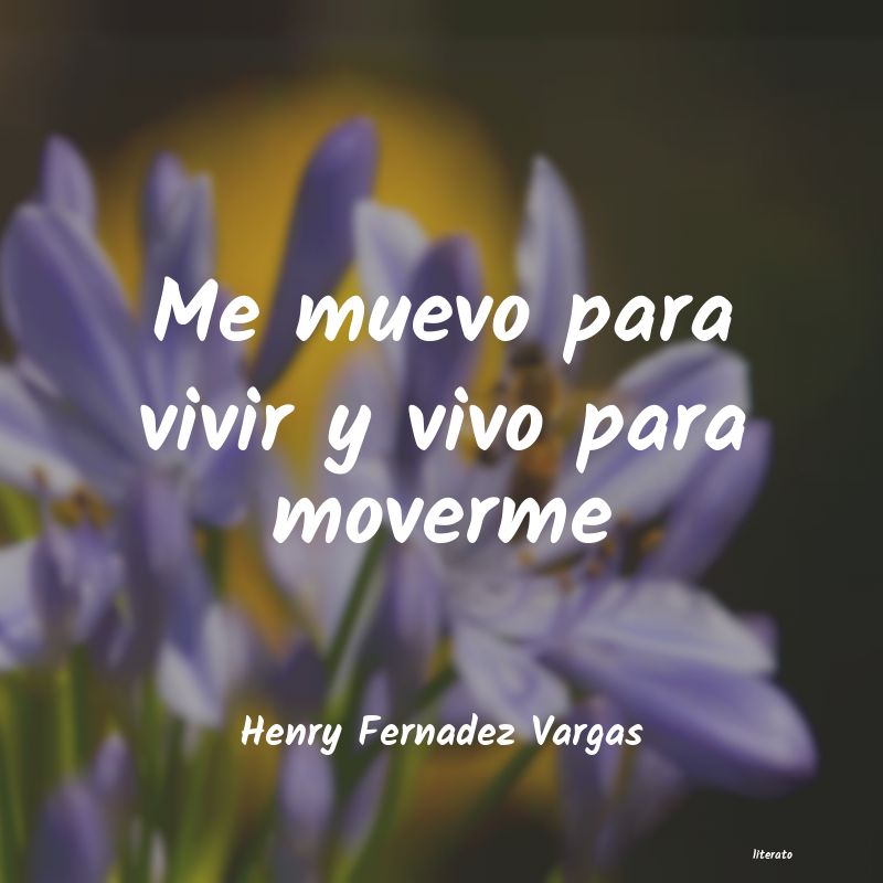 frases de Henry Fernadez Vargas