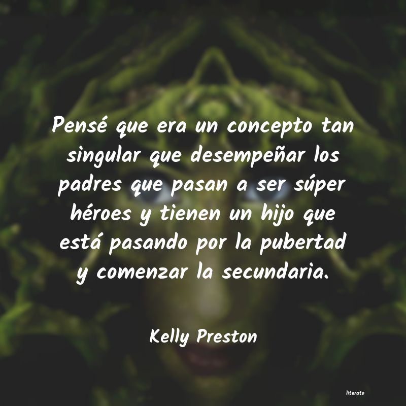 frases de Kelly Preston