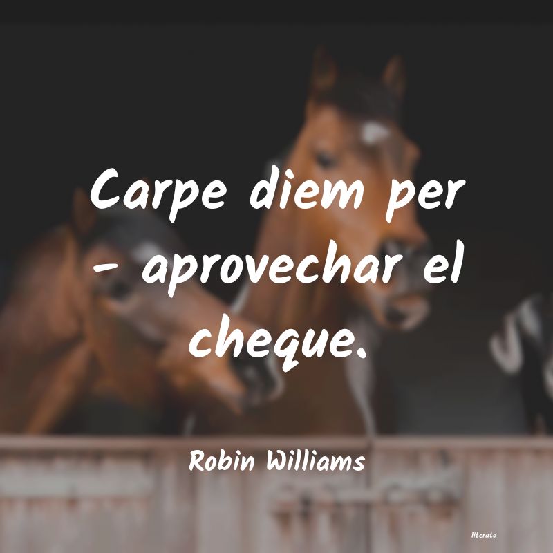 Robin Williams: Carpe diem per - aprovechar el