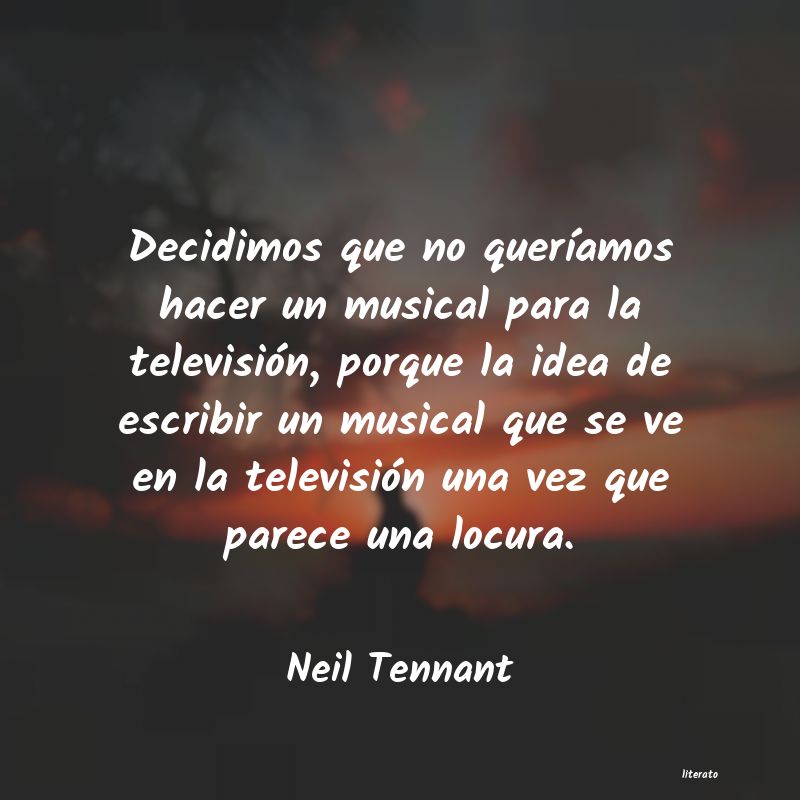 frases de Neil Tennant