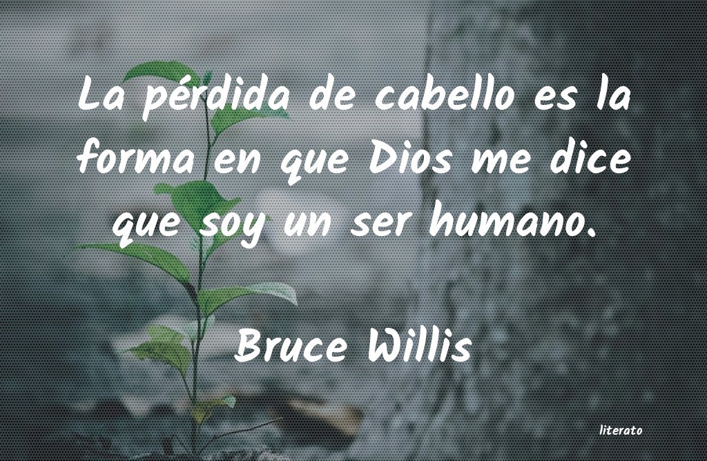 frases de Bruce Willis