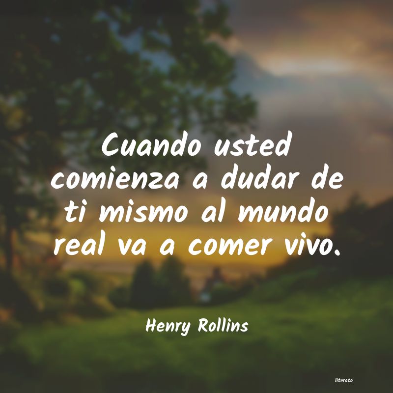 frases de Henry Rollins