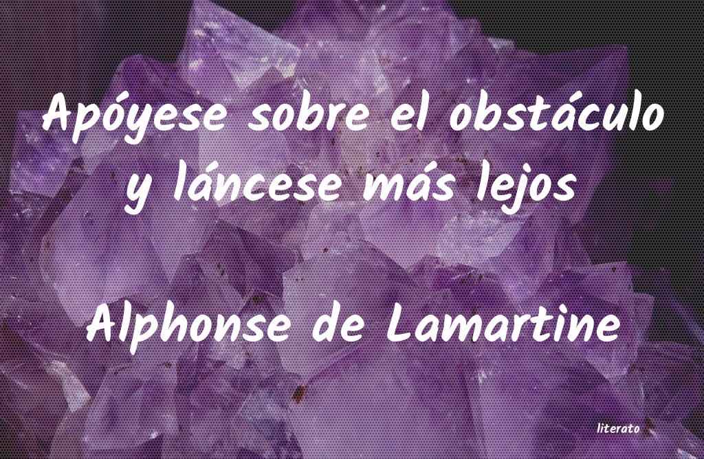 Frases de Alphonse de Lamartine