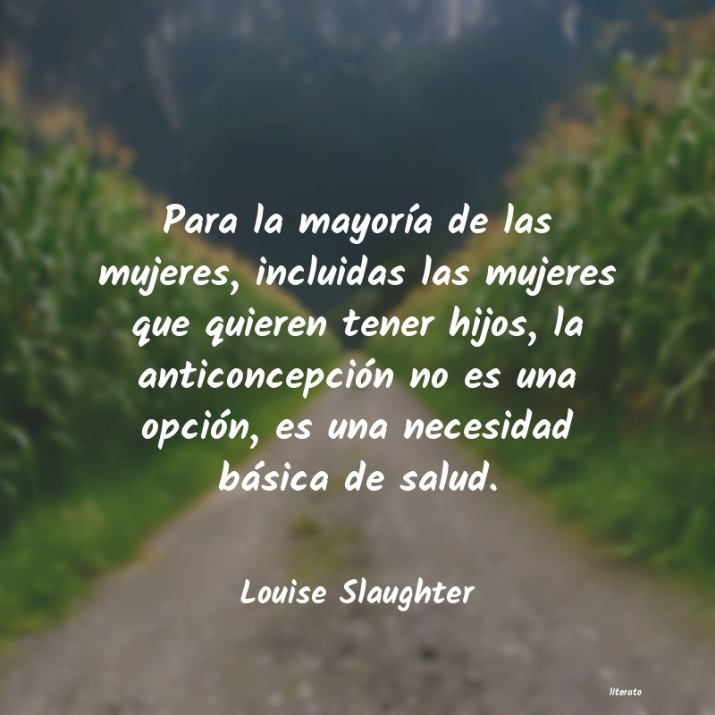 frases de Louise Slaughter