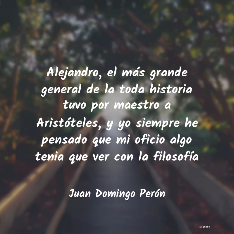 Frases de Juan Domingo Perón