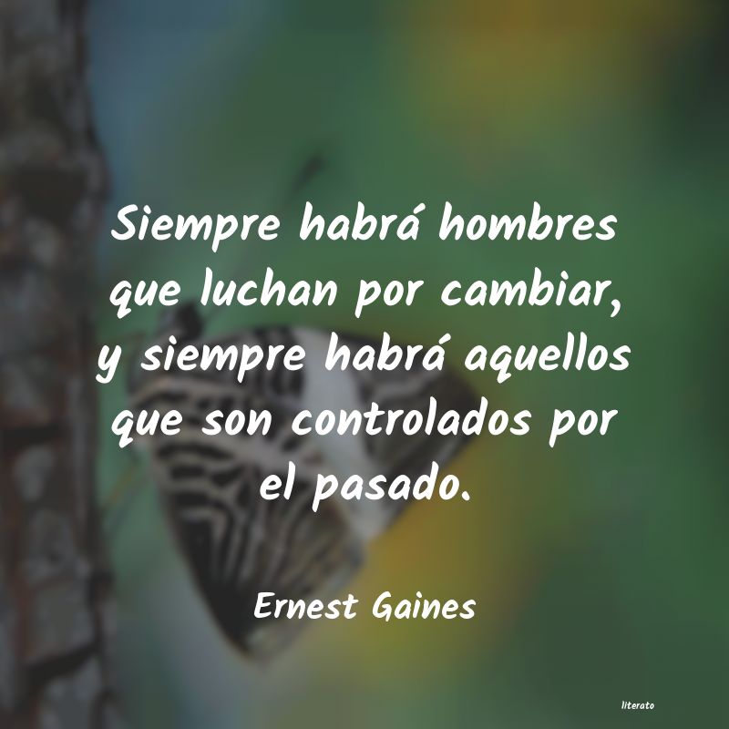 Frases de Ernest Gaines
