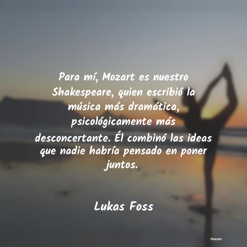 Frases de Lukas Foss