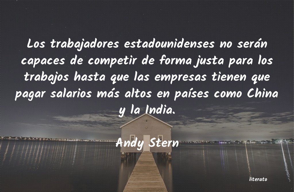 Frases de Andy Stern