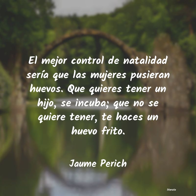 frases de Jaume Perich