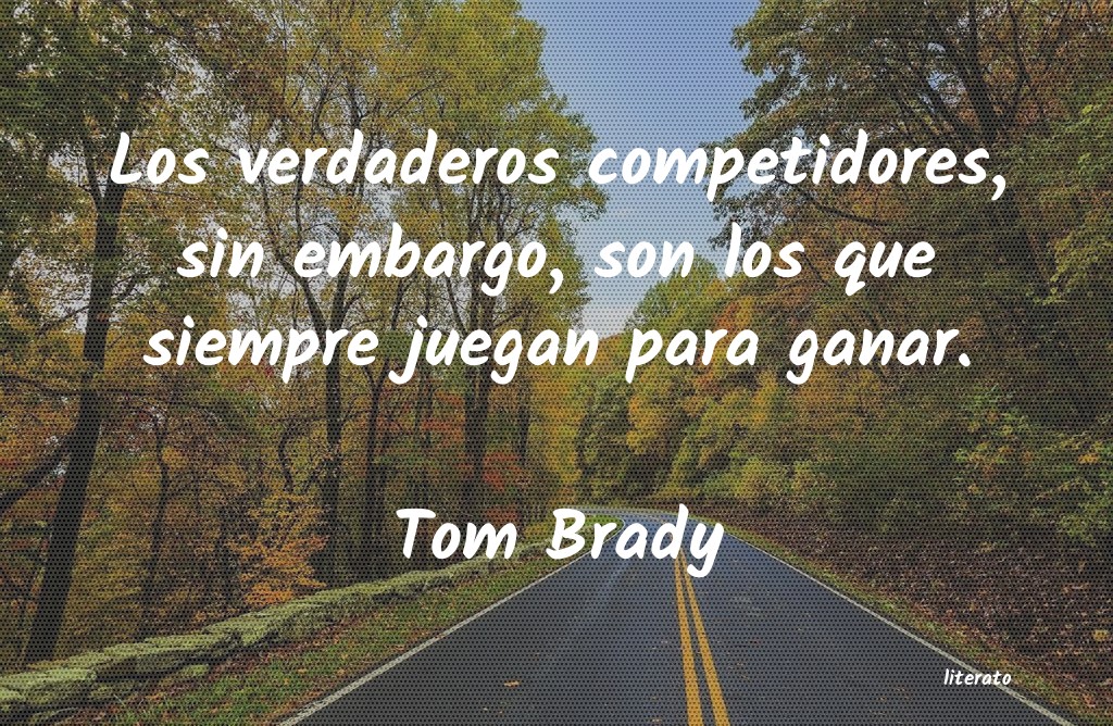 Frases de Tom Brady