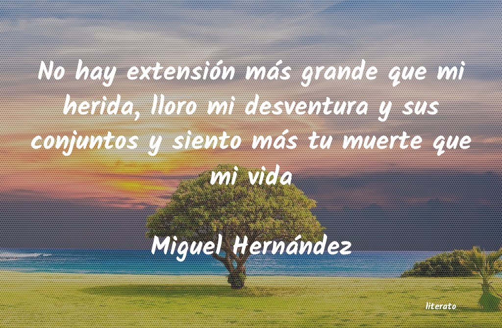 Frases de Miguel Hernández