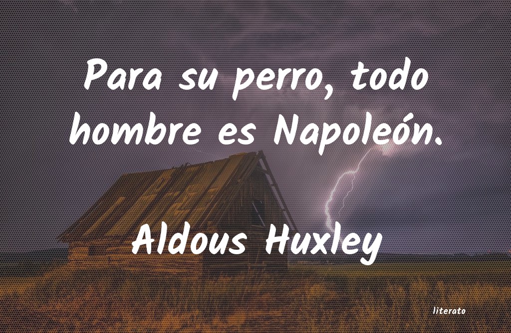 Frases de Aldous Huxley