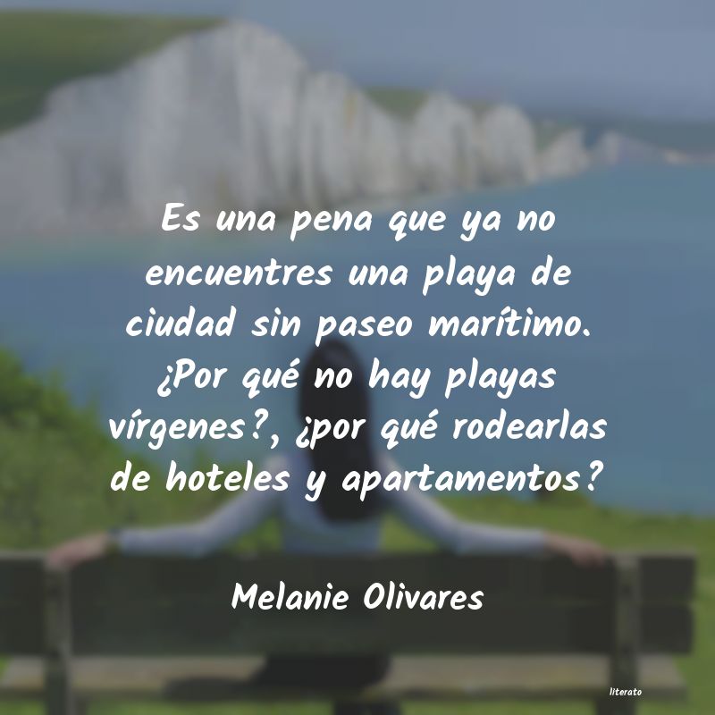 Frases de Melanie Olivares