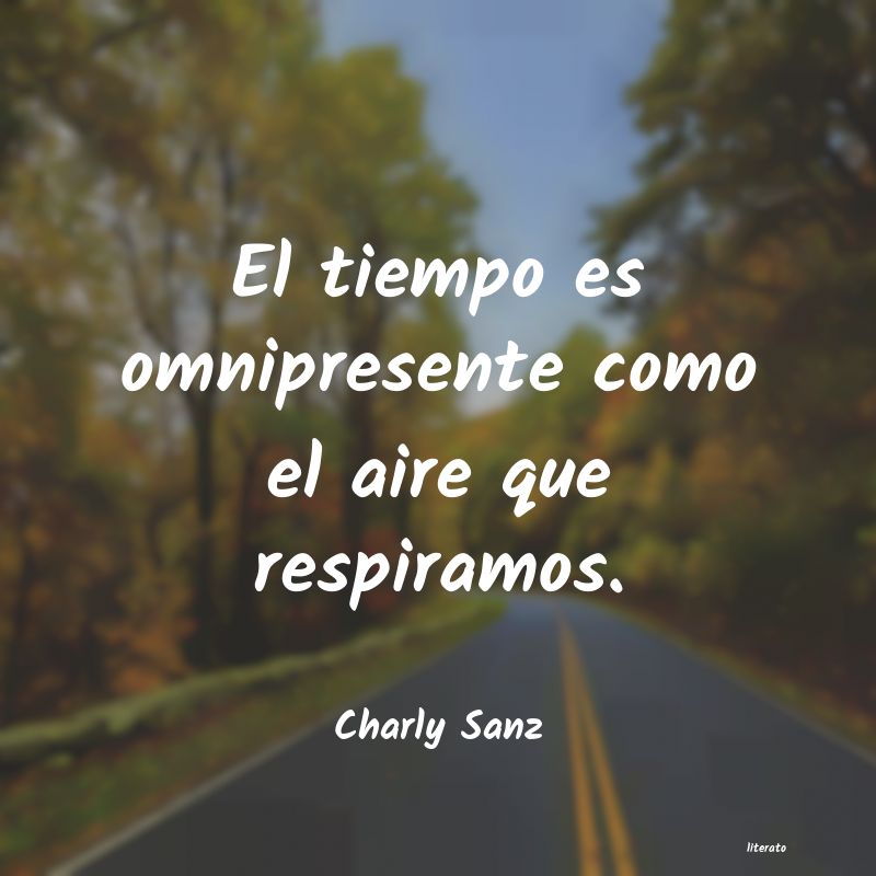 frases de Charly Sanz