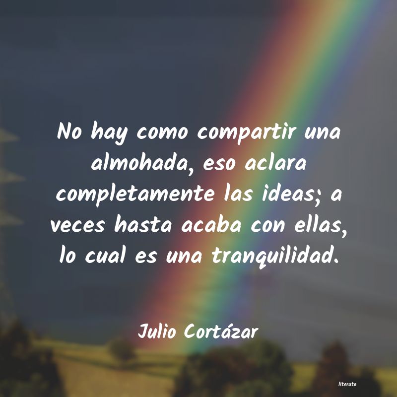 frases de Julio Cortázar