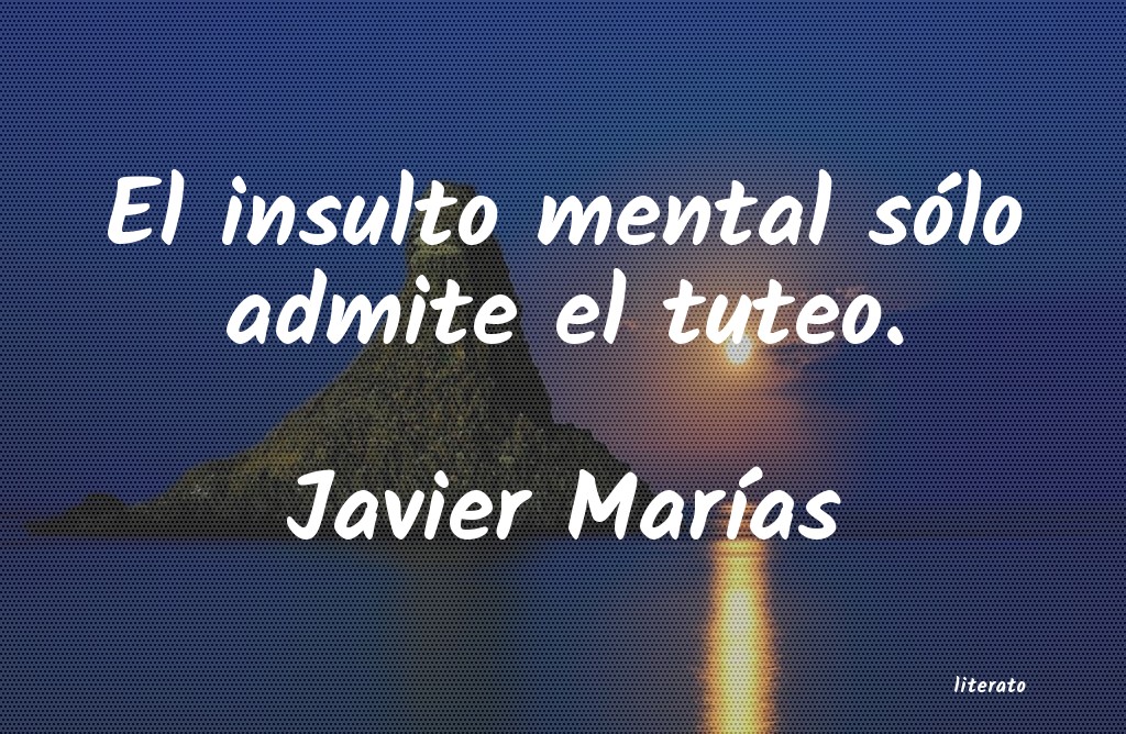 Frases de Javier Marías