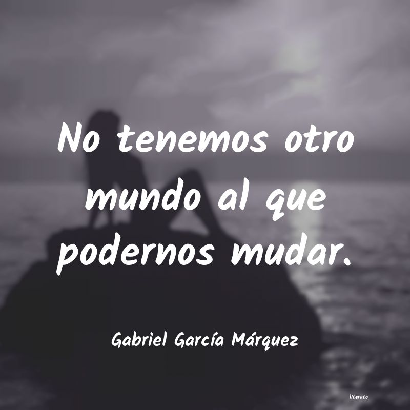 frases de Gabriel GarcÃa Márquez