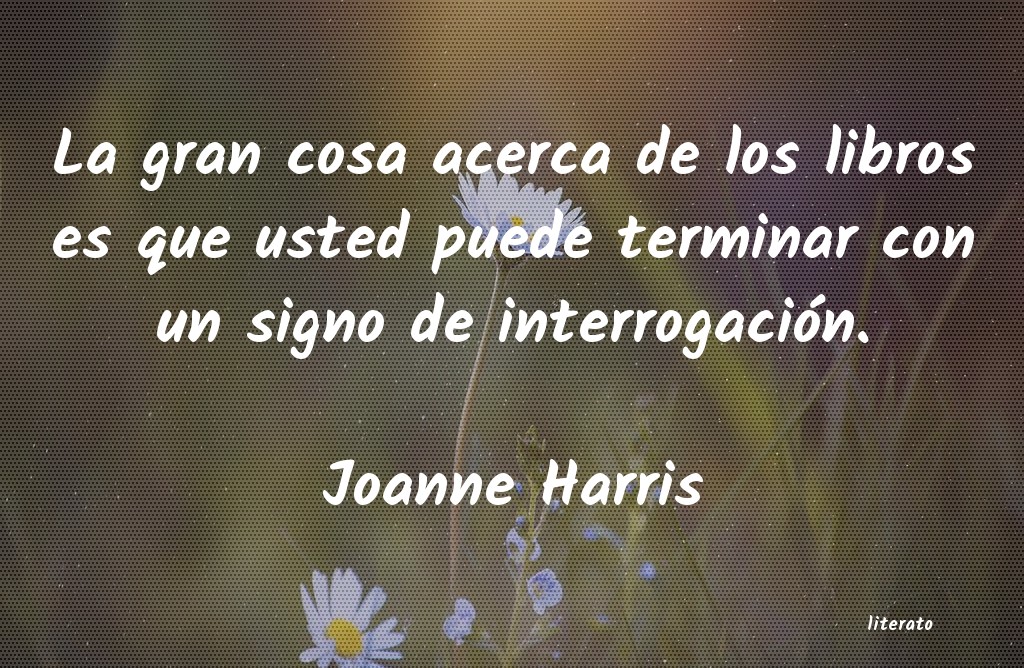 Frases de Joanne Harris