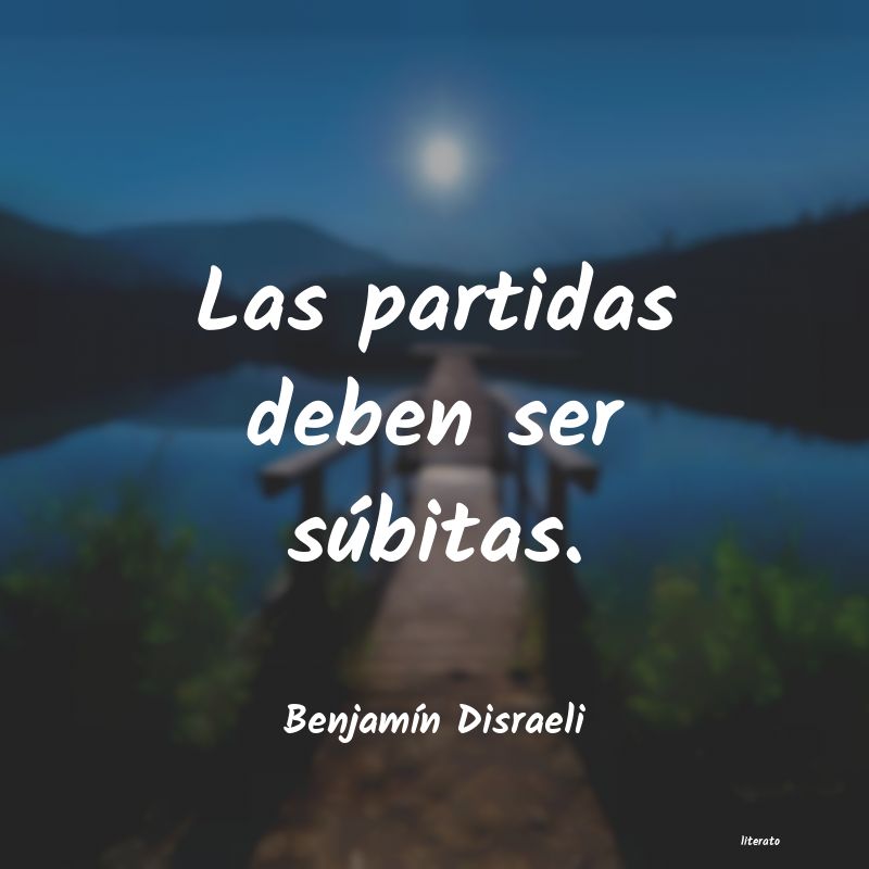 Frases de Benjamín Disraeli