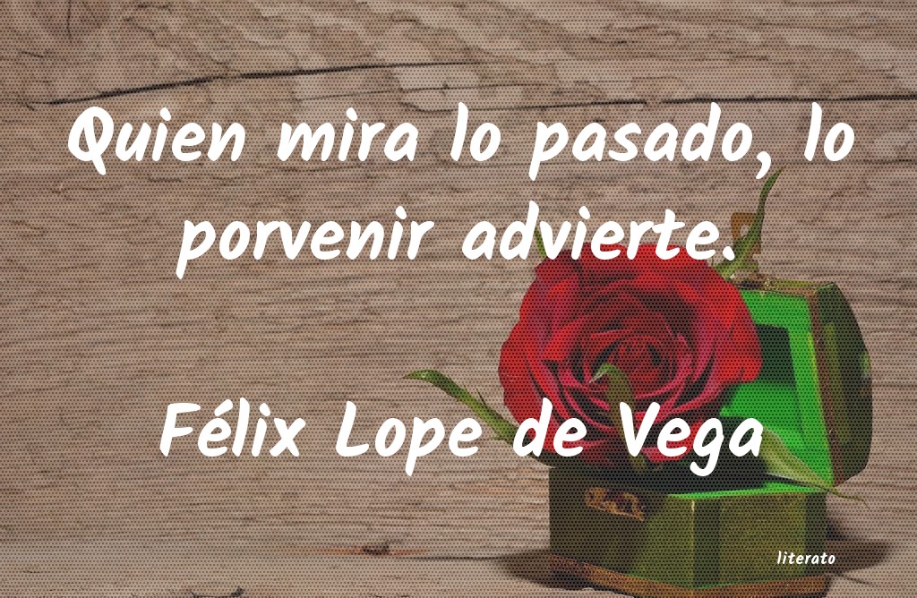 Frases de Félix Lope de Vega