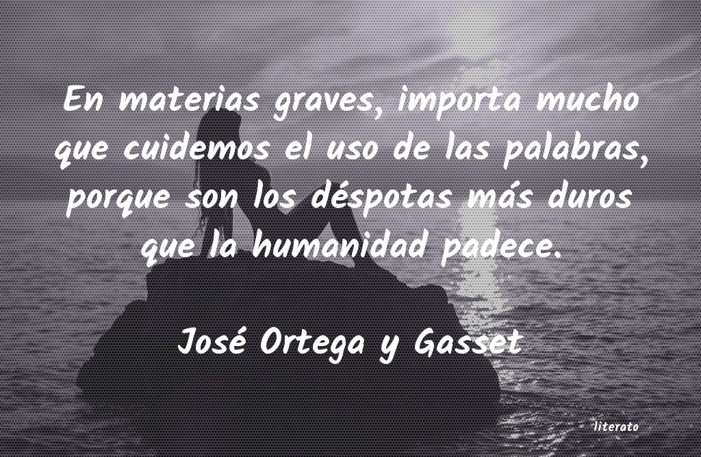 Frases de José Ortega y Gasset